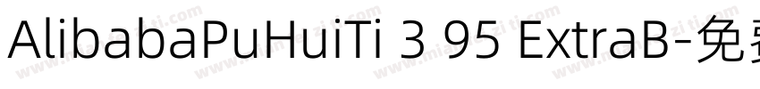 AlibabaPuHuiTi 3 95 ExtraB字体转换